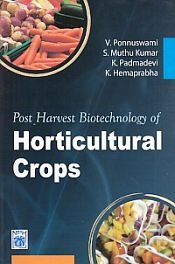 Post Harvest Biotechnology of Horticultural Crops / Ponnuswami, V. & et. al. 