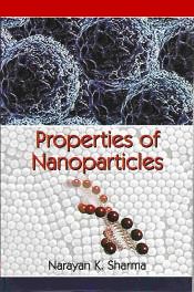 Properties of Nanoparticles / Sharma, Narayan K. 