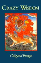 Crazy Wisdom / Trungpa, Chogyam 