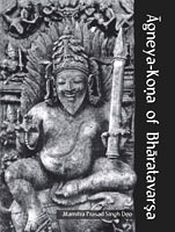 Agneya-Kona of Bharatavarsha / Deo, Jitamitra Prasad Singh 