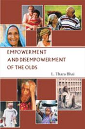Empowerment and Disempowerment of the Olds / Bhai, L. Thara 