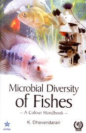 Microbial Diversity of Fishes: A Colour Handbook / Dhevendaram, K. (Prof.)