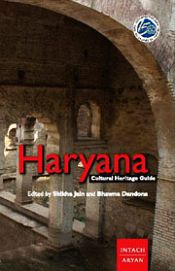 Haryana: Cultural Heritage Guide / Jain, Shikha & Dandona, Bhawna (Eds.)