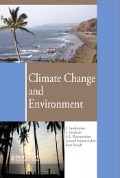 Climate Change and Environment / Sundaresan, J.; Sreekesh, S.; Ramanathan, A.L.; Sonnenschen, Lenand; Boojh, Ram 