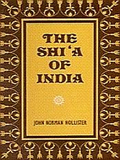 The Shi'a of India / Hollister, John Norman 