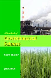 A Text Book of Environmental Science / Thakur, Vidya 
