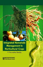 Integrated Nematode Management in Horticultural Crops / Reddy, P. Parvatha 