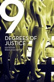Nine Degrees of Justice: New Perspectives on Violence Against Women in India / Datta, Bishakha (Ed.)