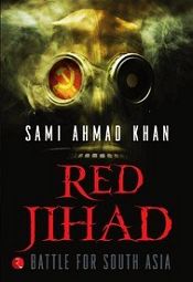 Red Jihad: Battle for South Asia / Khan, Sami Ahmad 