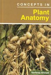 Concepts in Plant Anatomy / Sarfaraz, Ahmad 