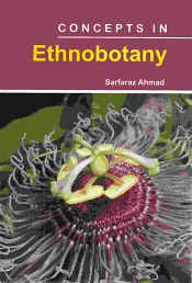 Concepts in Ethnobotany / Ahmad, Sarfaraz 