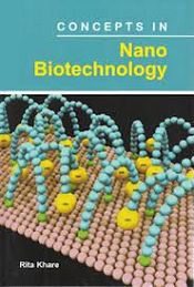 Concepts in Nano Biotechnology / Khare, Rita 