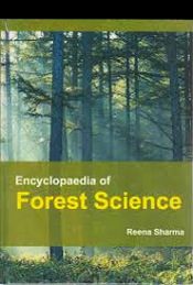 Encyclopaedia of Forest Science; 3 Volumes / Sharma, Reena 