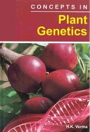 Concepts in Plant Genetics / Verma, H.K. 