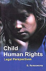 Child Human Rights: Legal Perspectives / Ramaswamy, B. 