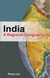 India: A Regional Geography / Lal, Panna 