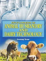 Encyclopaedia of Animal Husbandry and Dairy Technology; 3 Volumes / Tomar, Sandeep 
