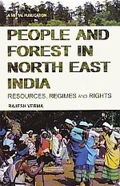 People and Forest in North East India / Verma, Rajesh 