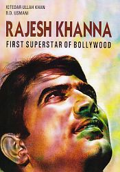 Rajesh Khanna: The First Superstar of Bollywood / Khan, I.U. & Usmani, B.D. 
