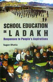 School Education in Ladakh / Bhatia, Sugan 