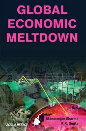 Global Economic Meltdown; 2 Volumes / Sharma, Manoranjan & Gupta, K.R. 