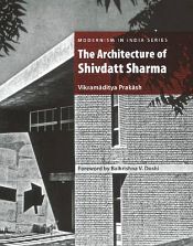 Architecture of Shivdatt Sharma / Prakash, Vikramaditya (Dr.)