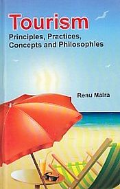 Tourism: Principles, Practice, Concepts and Philosopies / Malra, Renu 