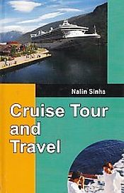 Cruise Tour and Travel / Sinha, Nalin 