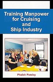 Training Manpower for Cruising and Ship Industry / Pandey, Phalak 