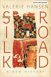 The Silk Road: A New History / Hansen, Valerie 
