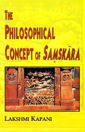 The Philosophical Concept of Samskara / Kapani, Lakshmi 