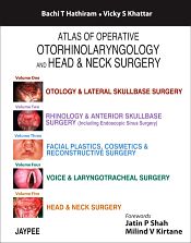 Atlas of Operative Otorhinolaryngology and Head and Neck Surgery; 5 Volumes / Hathiram, Bachi T. & Khattar, Vicky S.
 