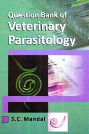 Question Bank of Veterinary Parasitology / Mandal, S.C. 