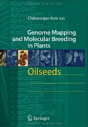 Oilseeds: Genome Mapping and Molecular Breeding in Plants / Kole, Chittaranjan 