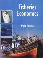 Fisheries Economics / Saxena, Amita 