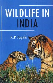 Wildlife in India / Jugale, K.P. 