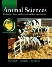 Animal Sciences: The Biology Care and Production of Domestic Animals (4th Edition) / Campbell, John R.; Kenealy, M. Douglas & Campbell, Karen L. 