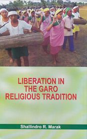 Liberation in the Garo Religious Tradition / Marak, Shallindro R. 