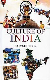 Culture of India / Roy, Satyajeet 