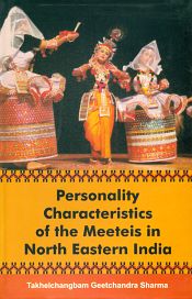 Personality Characteristics of the Meeteis in North Eastern India / Sharma, Takhelchangbam Geetchandra 