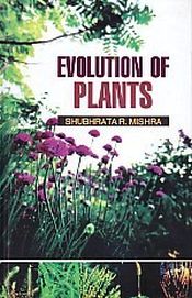 Evolution of Plants / Mishra, Shubhrata R. (Dr.)
