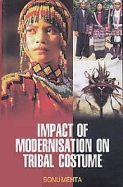 Impact of Modernisation on Tribal Costume / Mehta, Sonu 