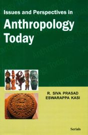 Issues and Perspectives in Anthropology Today / Prasad, R. Siva & Kasi, Eswarappa 