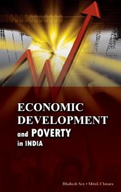 Economic Development and Poverty in India / Sen, Bhabesh & Chinara, Mitali 
