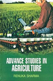 Advance Studies in Agriculture / Sharma, Renuka 