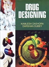 Drug Designing / Dashora, Kamlesh & Dubey, Darshan 