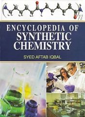 Encyclopaedia of Synthetic Chemistry; 5 Volumes / Iqbal, Syed Aftab 