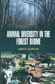 Animal Diversity in the Forest Biome / Sarkar, Amita 