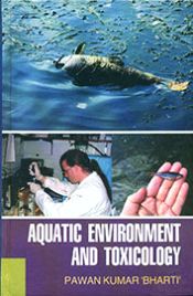 Aquatic Environment and Toxicology / 'Bharti', Pawan Kumar 