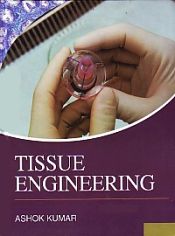 Tissue Engineering / Kumar, Ashok 